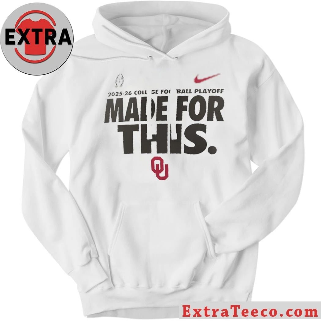 Oklahoma 2025-26 College Football Playoff Made For This Shirt