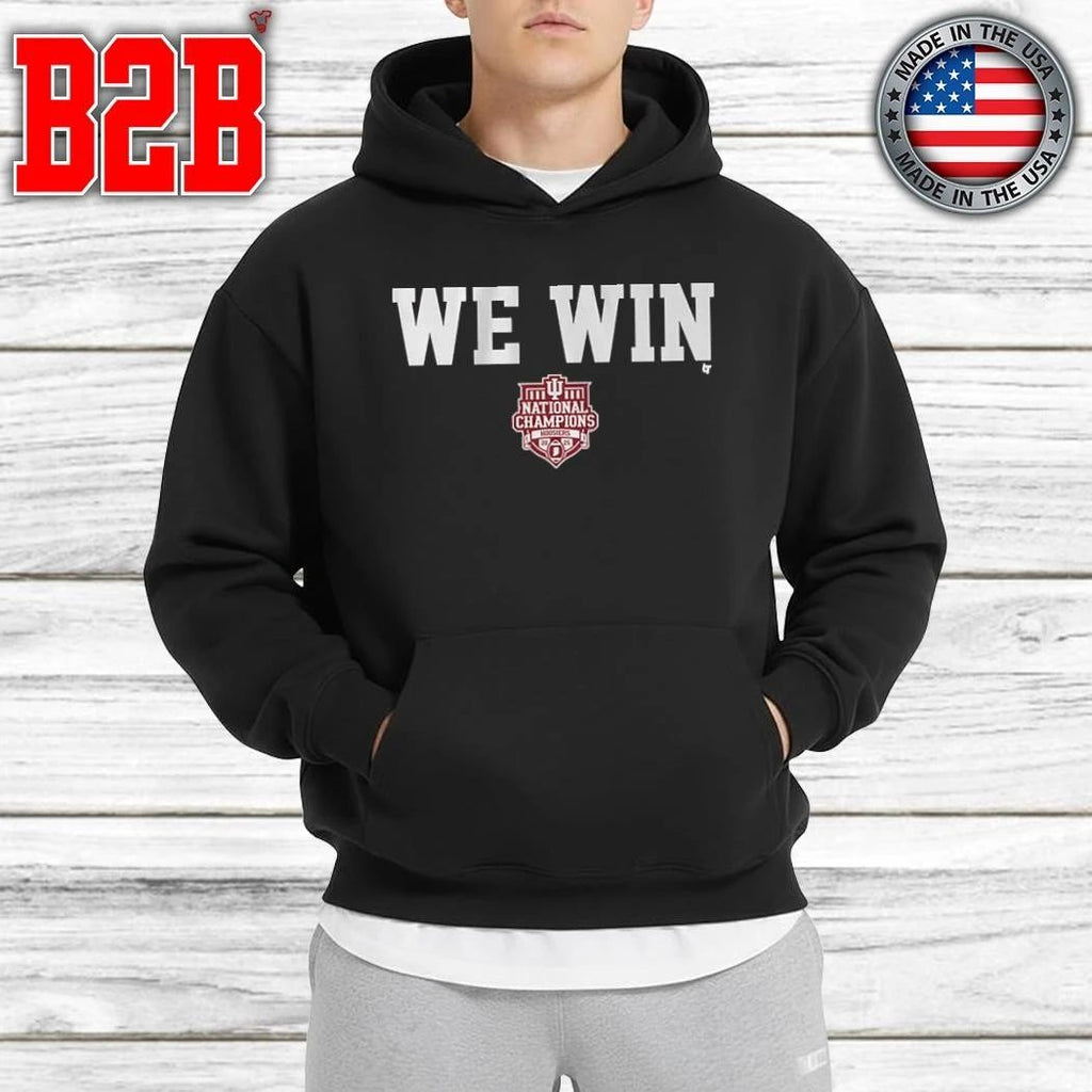 Indiana Football CFP National Champions We Win Shirt
