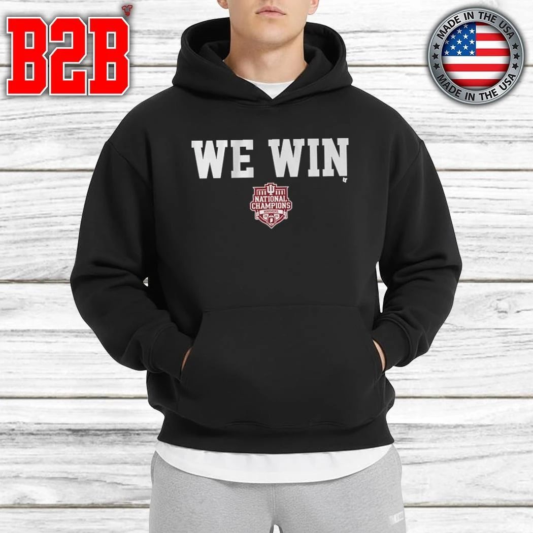 Indiana Football CFP National Champions We Win Shirt