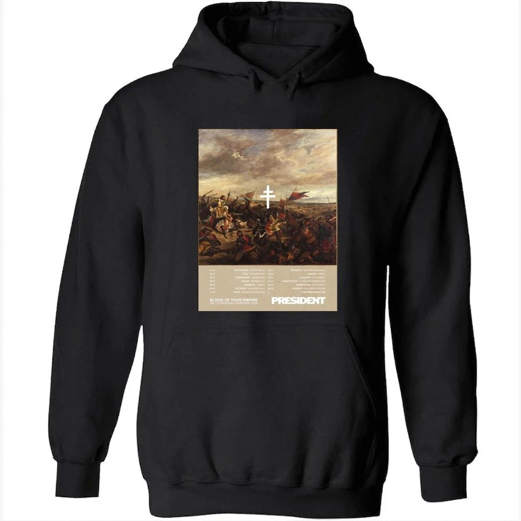 President Blood Of Your Empire UK And European Campaign 2026 Tour Shirt