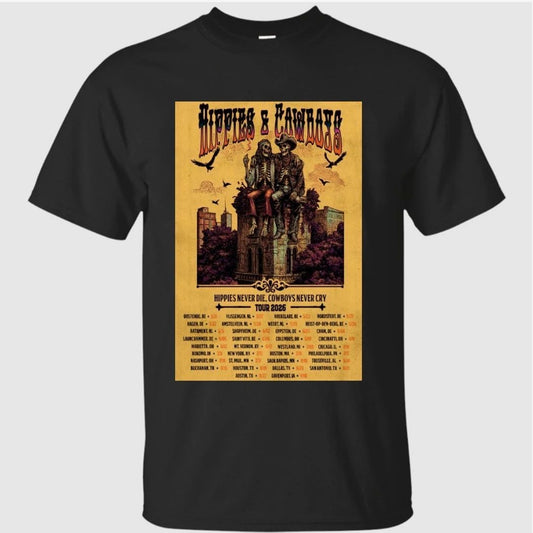 Hippies And Cowboys Hippies Never Die Cowboys Never Cry 2026 Tour Poster Dates Shirt