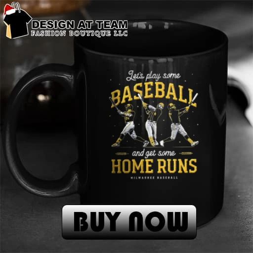 Milwaukee Baseball Let’s Play Some Baseball And Get Some Home Runs shirt