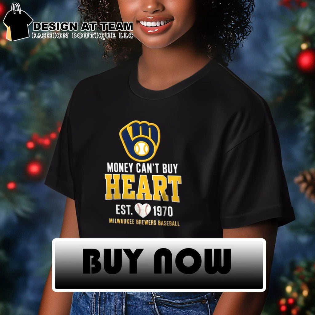Money Can’t Buy Heart Milwaukee Brewers Baseball shirt