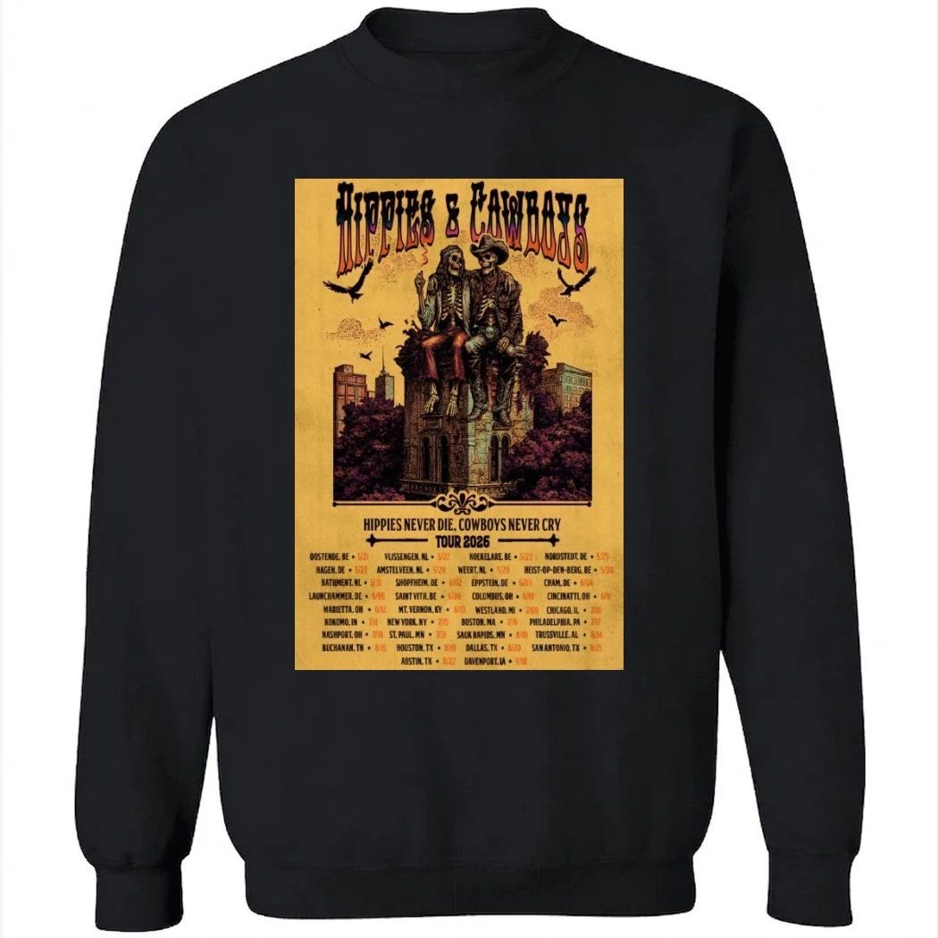 Hippies And Cowboys Hippies Never Die Cowboys Never Cry 2026 Tour Poster Dates Shirt
