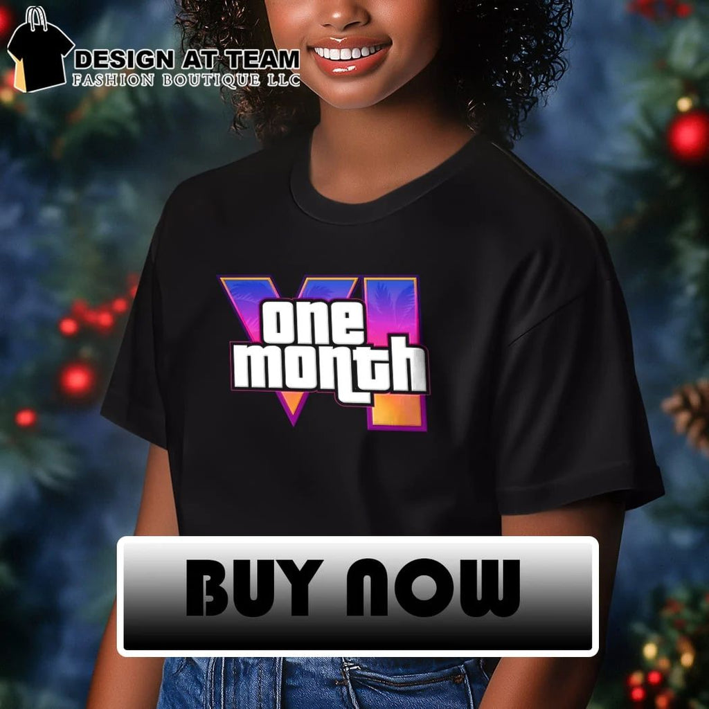One Month VI Retro Gaming Style Grand Theft Auto 6 shirt