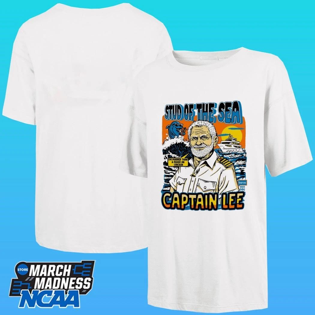 Below Deck Stud Of The Sea Captain Lee Shirt