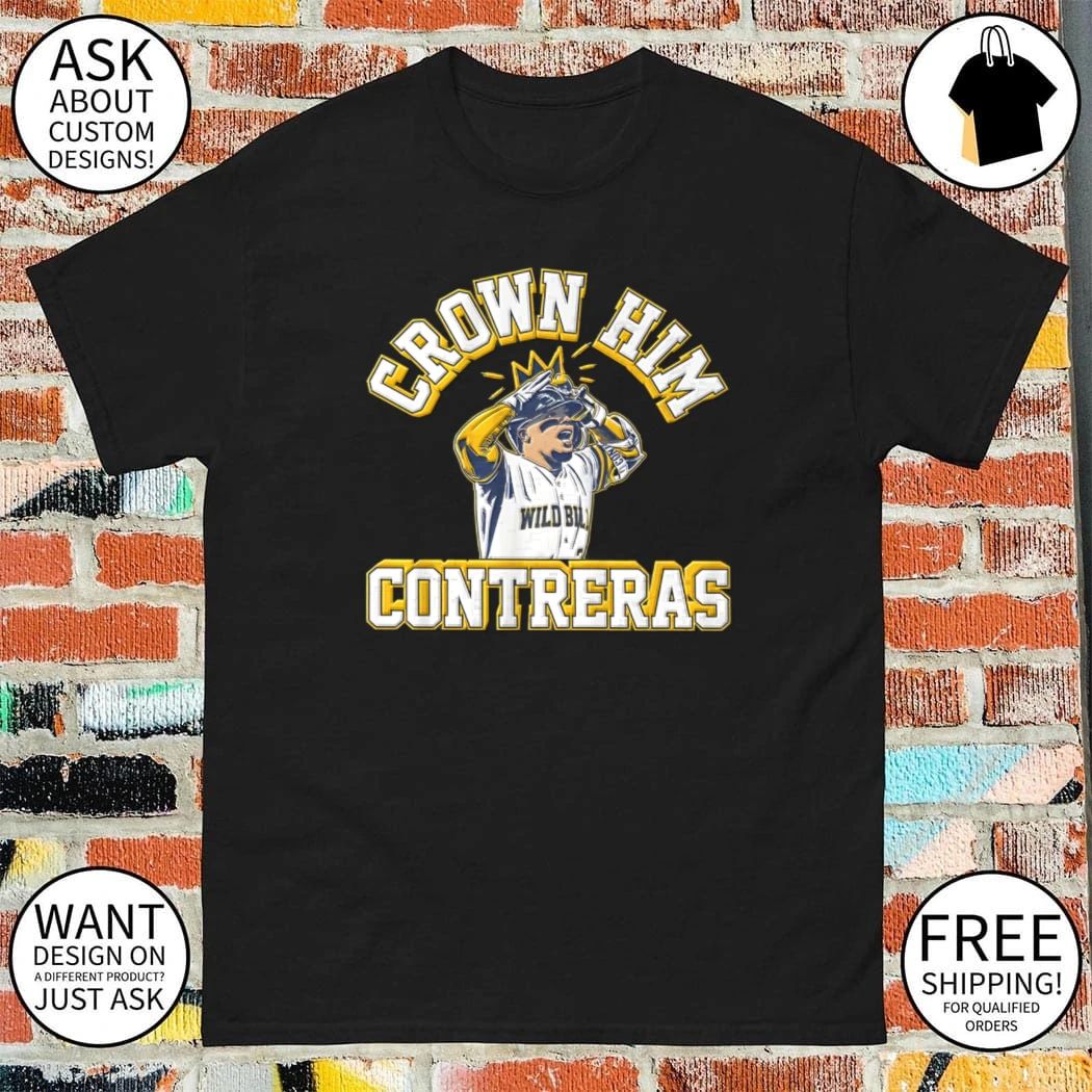 William Contreras Crown Him Milwaukee baseball shirt