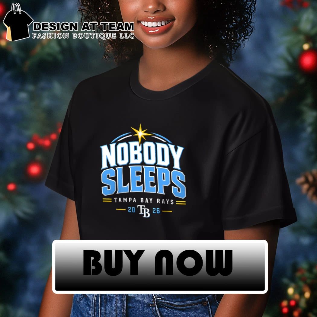 Nobody Sleeps Tampa Bay Rays 2026 Baseball shirt