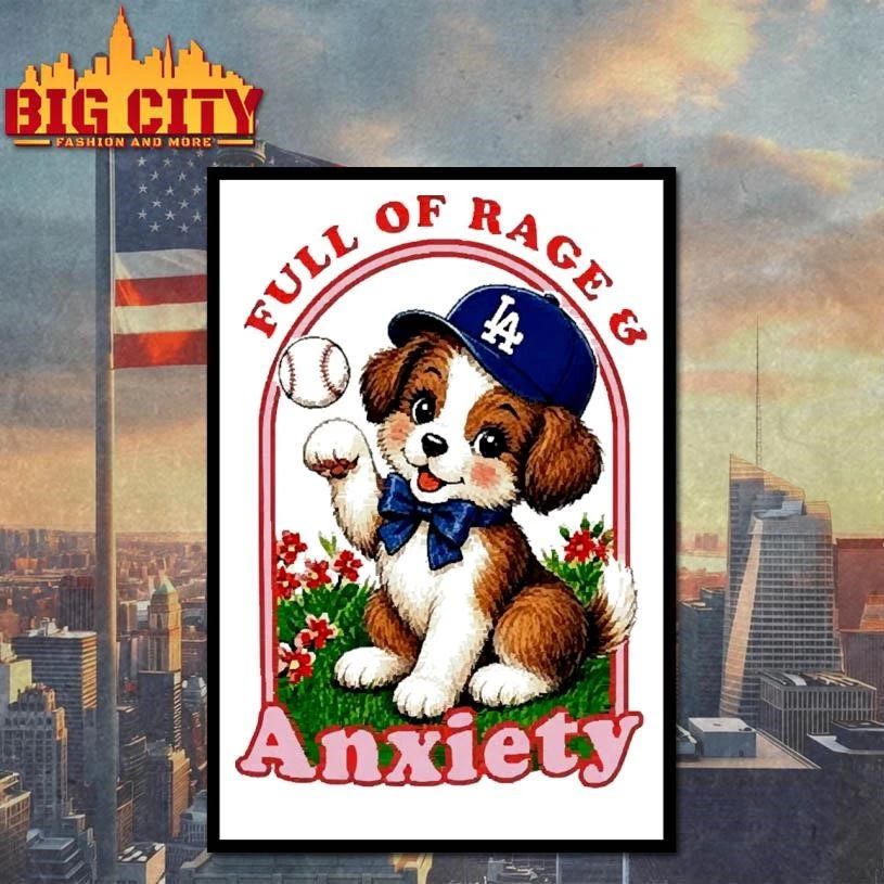Full Of Rage And Anxiety Cute Dog LA Dodgers Baseball Fan Meme Shirt