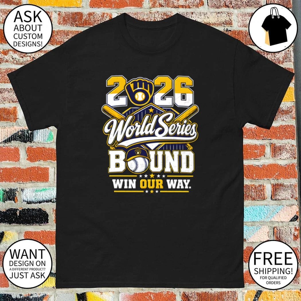 Milwaukee Brewers 2026 World Series Bound Baseball Graphic shirt