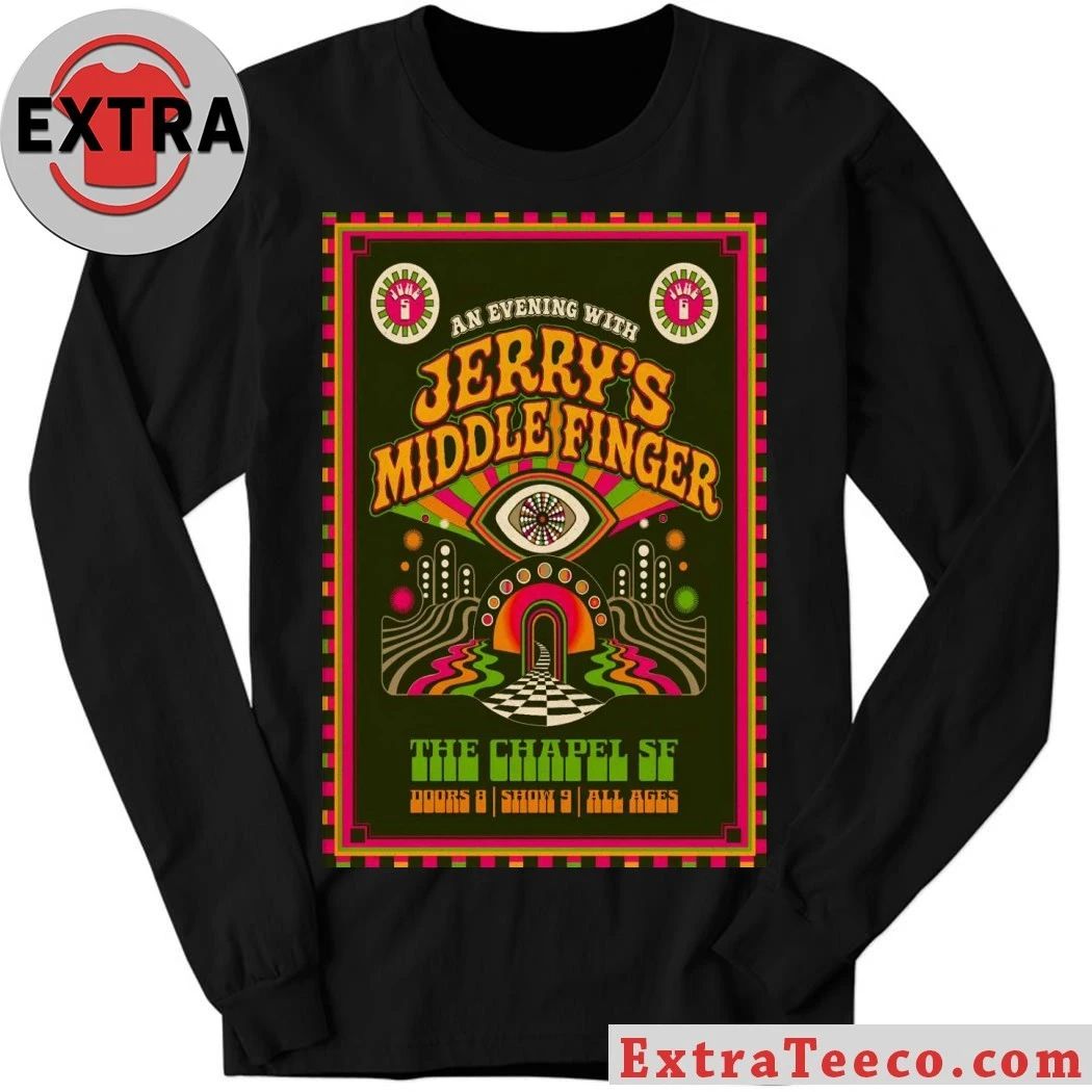 Jerry’s Middle Finger In San Francisco CA On June 5-6 2026 Poster Shirt