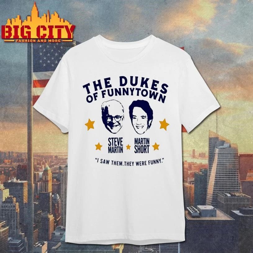 The Dukes of Funnytown Steve Martin Martin Short Shirt