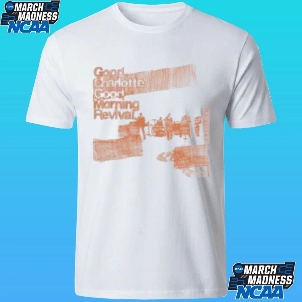 Good Charlotte Reimagined Good Morning Revival Shirt