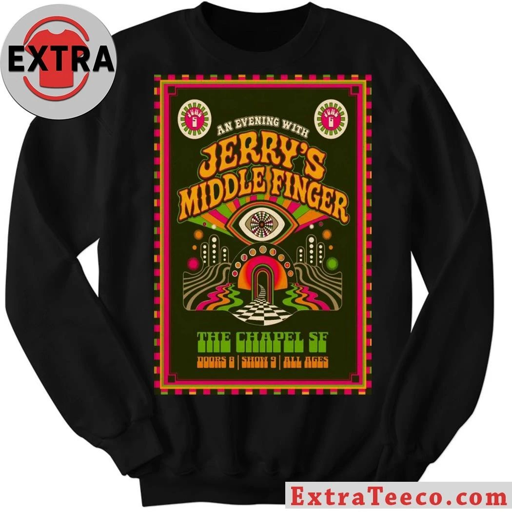 Jerry’s Middle Finger In San Francisco CA On June 5-6 2026 Poster Shirt