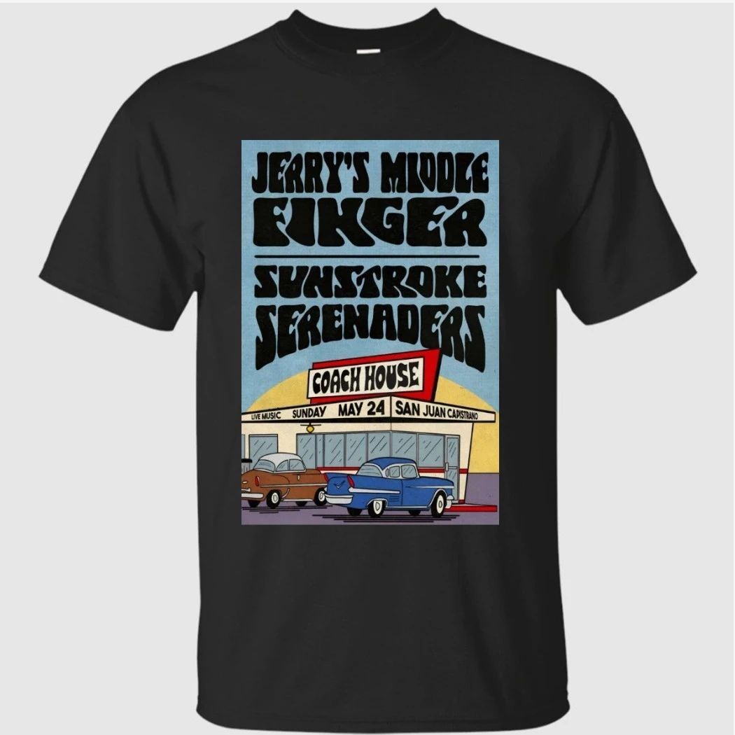 Jerry’s Middle Finger San Juan Capistrano, CA 5-24-2026 Poster Shirt