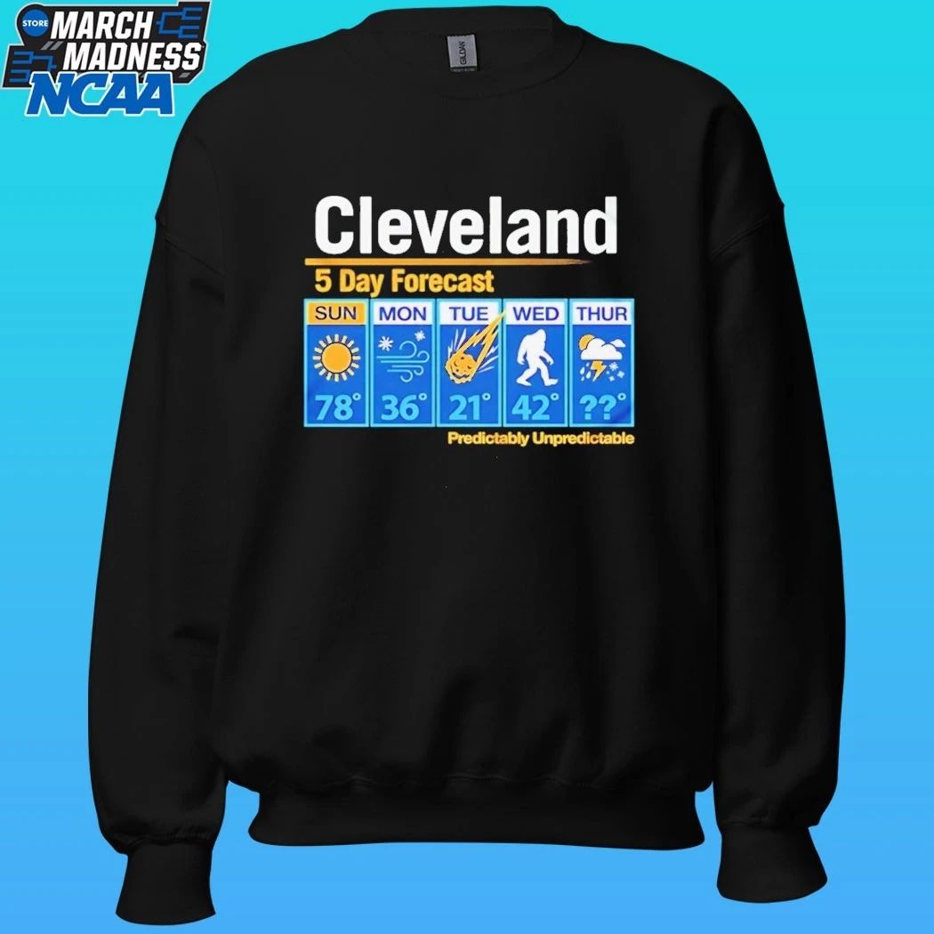 Cleveland Unpredictable Weather 5 Day Forecast Shirt