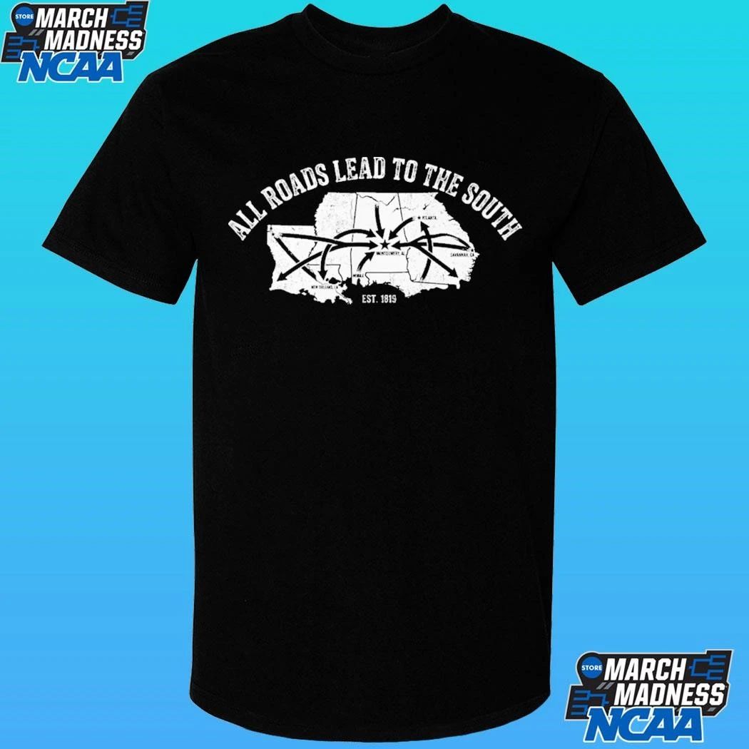 All Roads Lead To The South Shirt