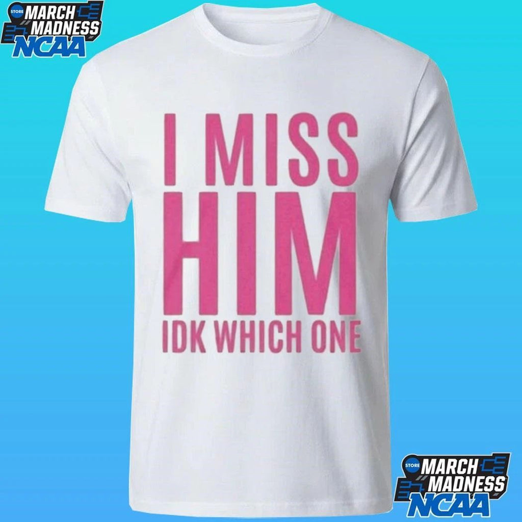 Jayda Cheaves I Miss Him Idk Which One Shirt