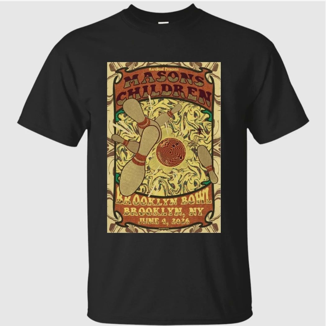 Mason’s Children June 04 2026 Brooklyn, NY Poster Shirt