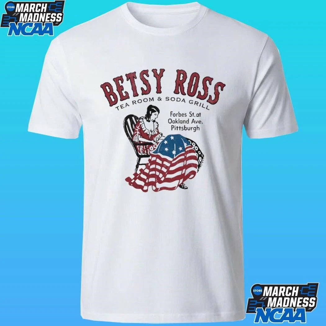 Betsy Ross Tea Room And Soda Grill Forbes St At Oakland Ave Pittsburgh Shirt
