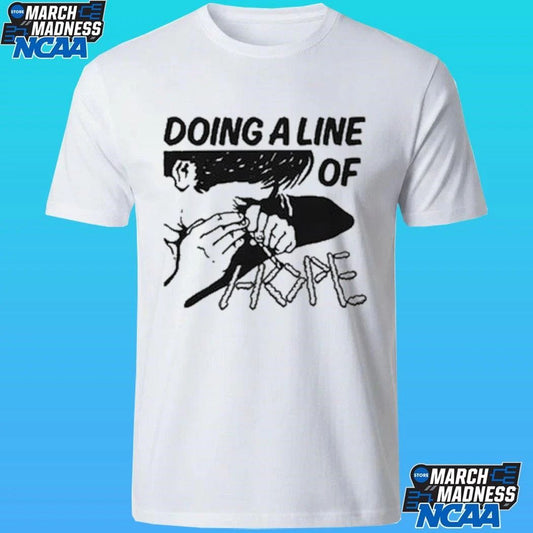Doing A Line Of Hope Shirt