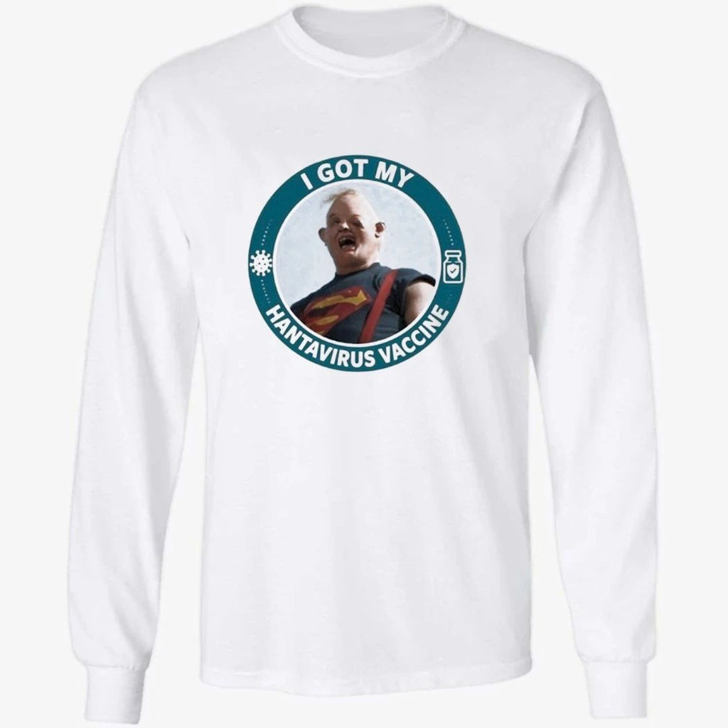 I Got My Hantavirus Vaccine Sloth The Goonies Shirt