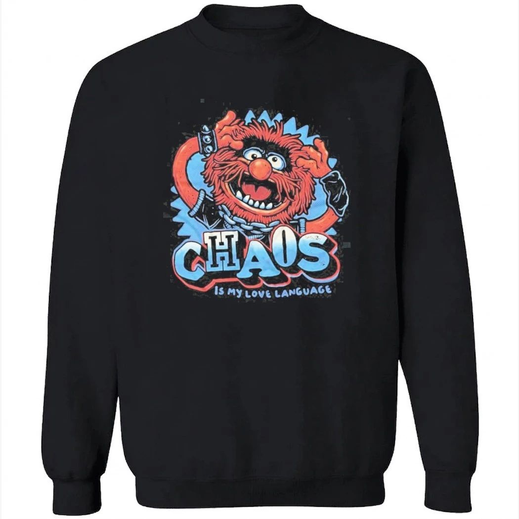 Chaos Is My Love Language Muppets Animal Drummer Funny Shirt