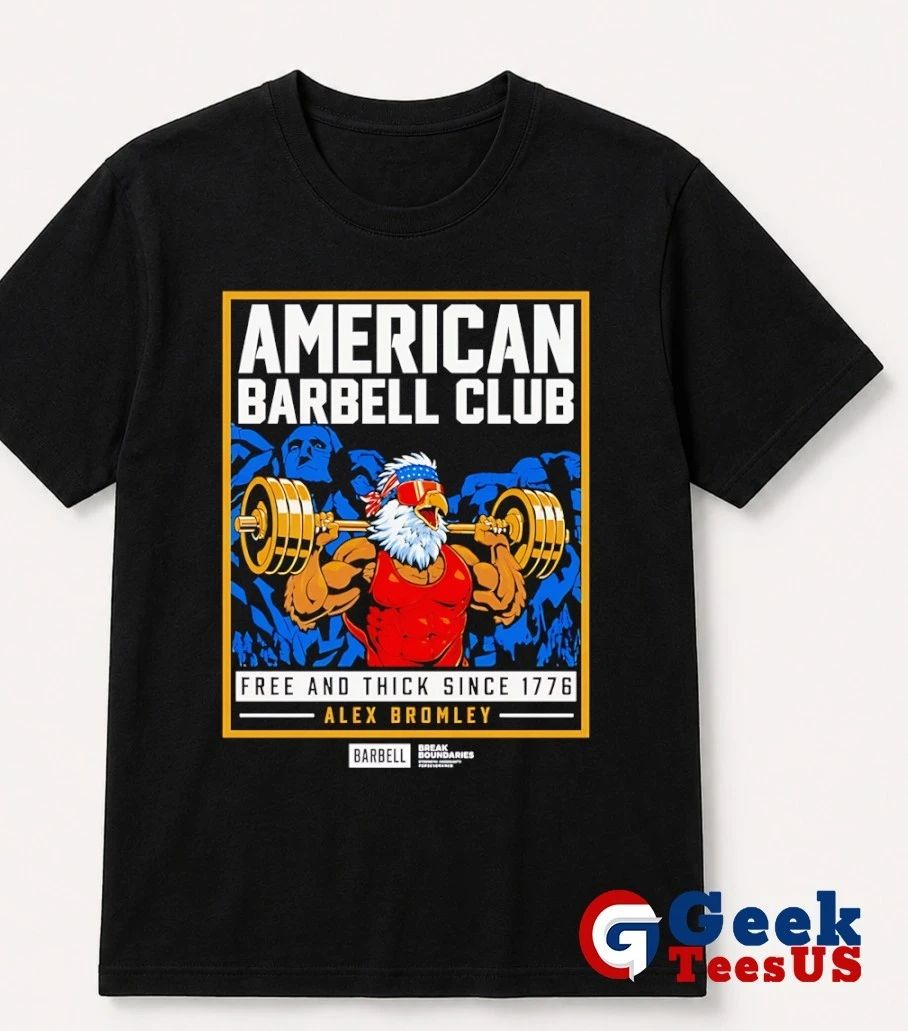 Bromley American Barbell Club Free and Thick Since 1776 shirt