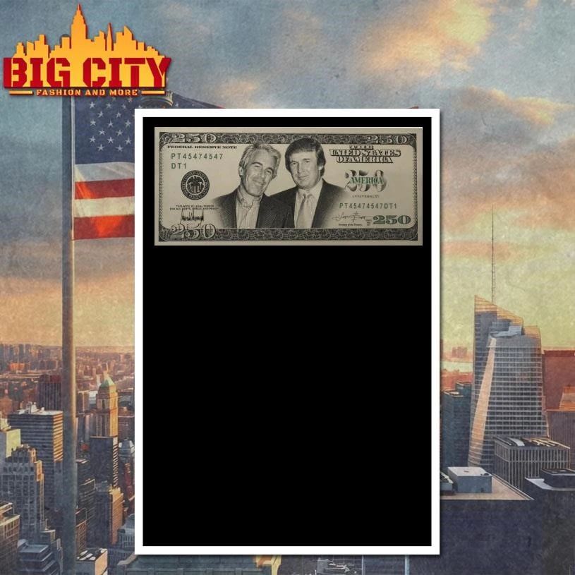 Jeffrey Epstein & Donald Trump The 250 Dollar Satire Bill Shirt