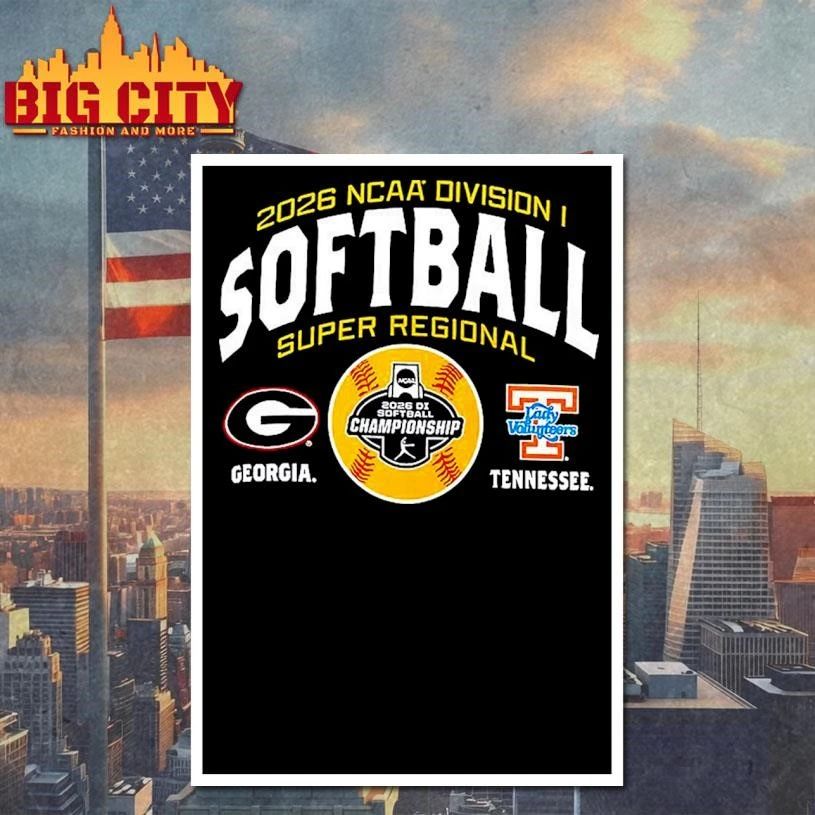 Georgia Bulldogs and Tennessee Volunteers 2026 NCAA Division I Softball Super Regionals shirt