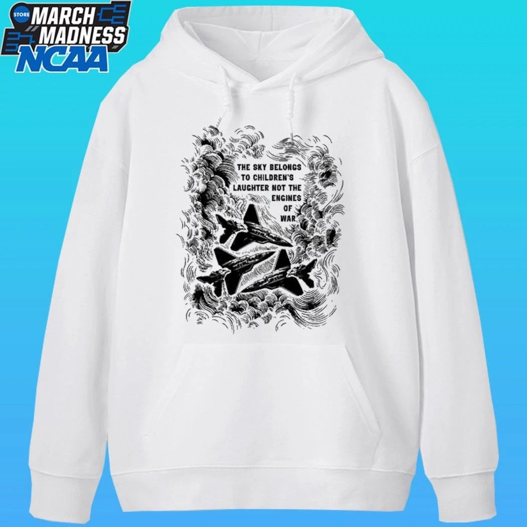 The Sky Belongs To Children’s Laughter Not The Engines Of War Rayan Forestgreen Fundraiser Shirt