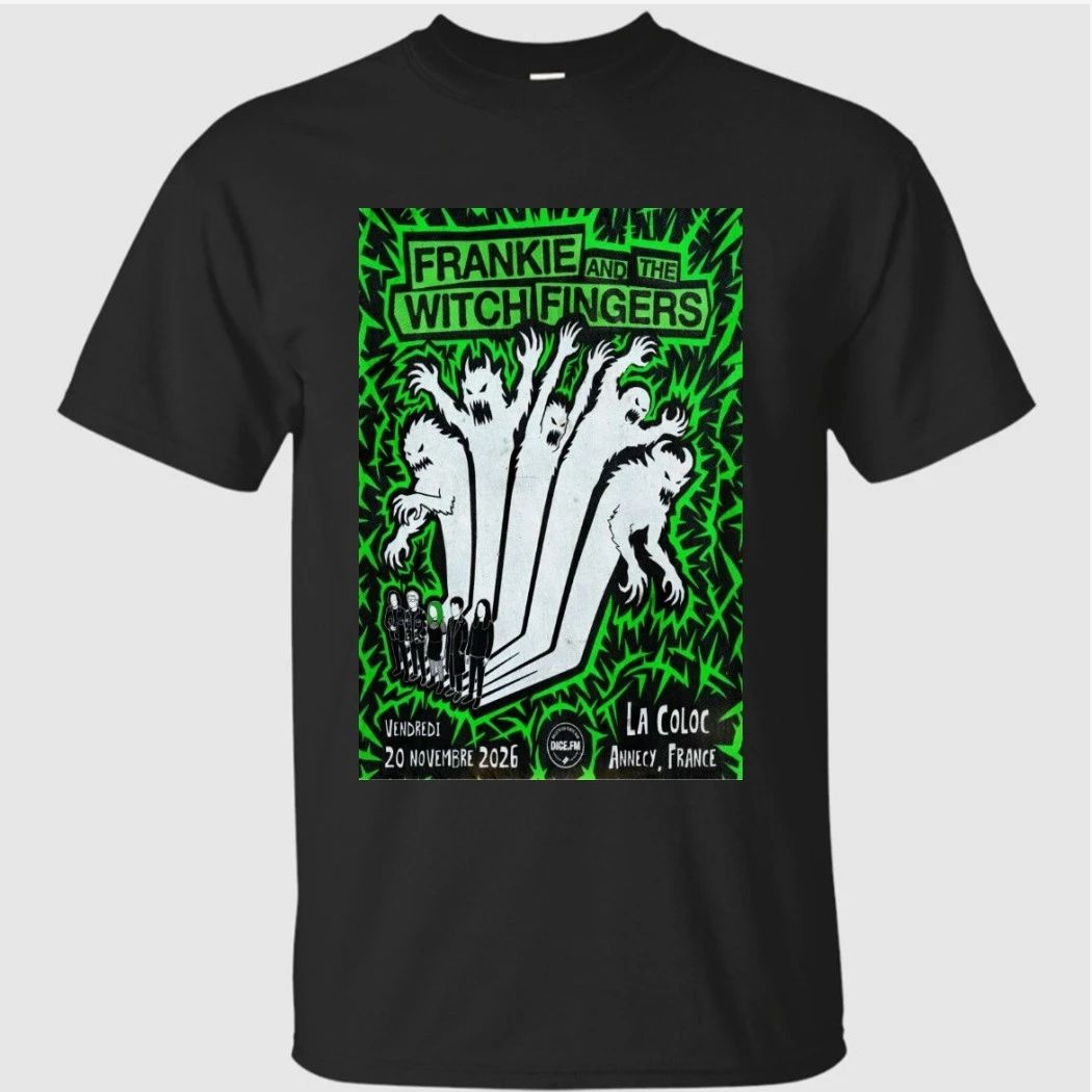 Frankie And The Witch Fingers Annecy France 11-20-2026 Poster Shirtt