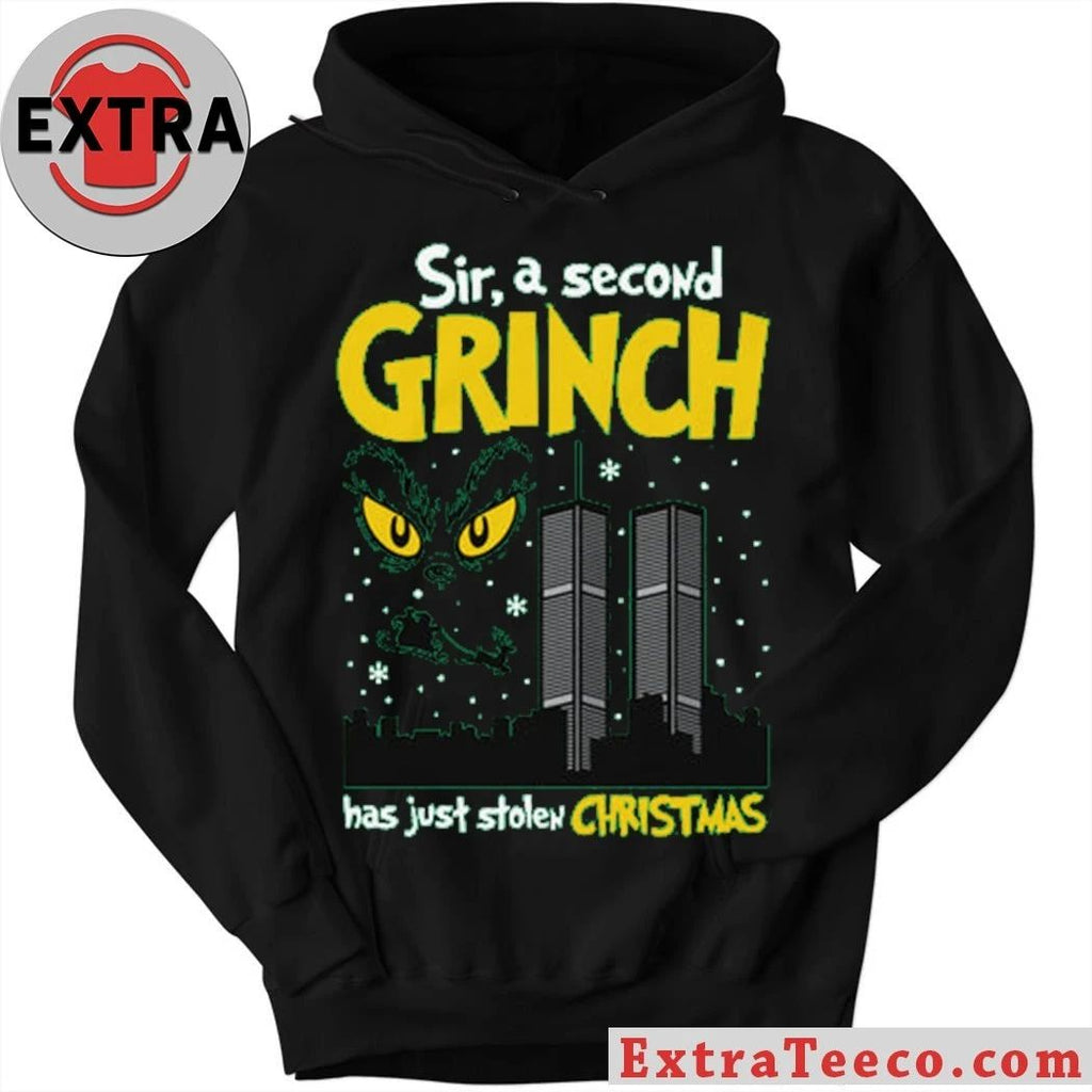 Grinch with the September 11 terrorist attacks Sir, A Second Character Has Just Stolen Christmas Shirt