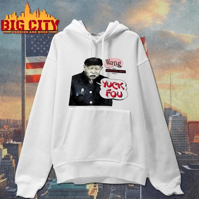 Wang The Dyslexic Guy Yuck Fou Shirt