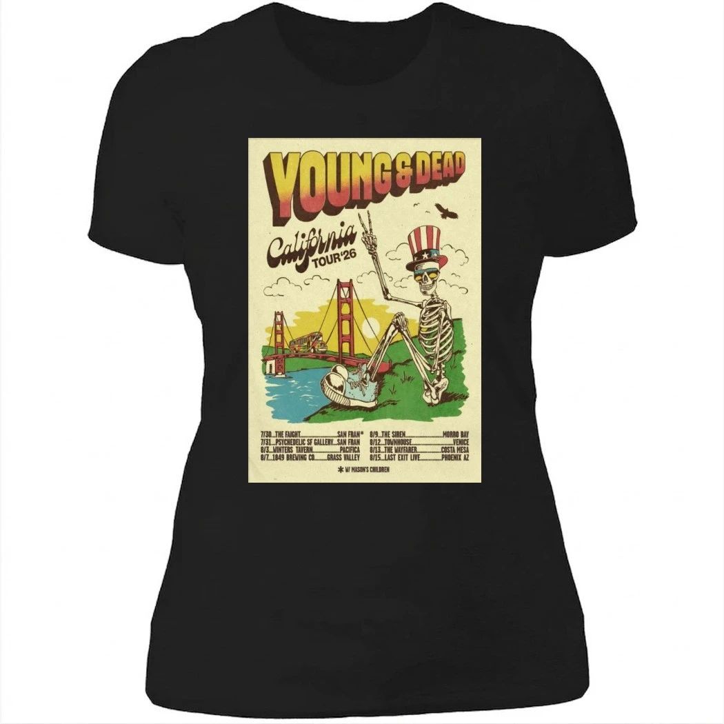 Young And Dead California 2026 Shows Poster Shirt