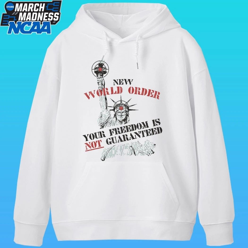 New World Order Your Freedom Is Not Guaranteed Shirt