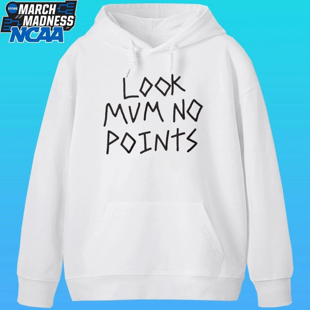 Look Mum No Points Shirt
