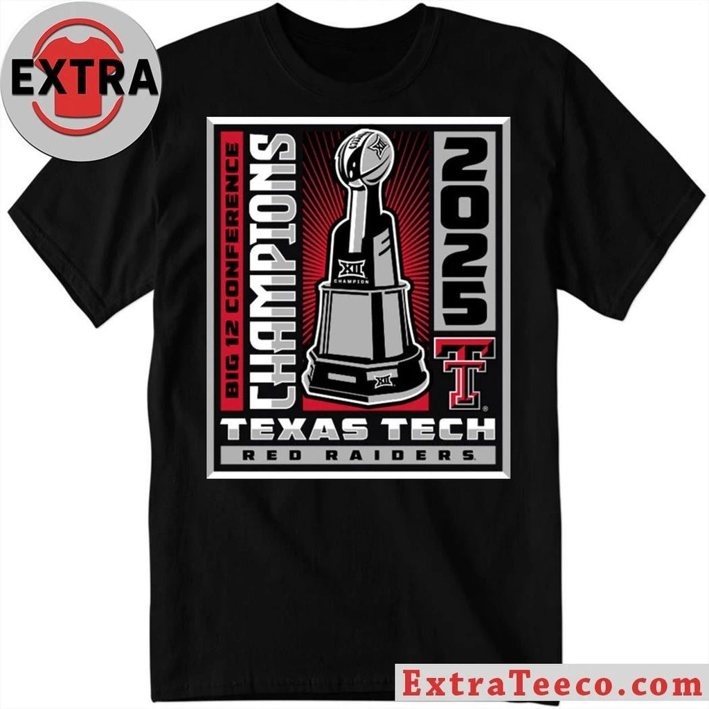 Texas Tech Red Raiders Big 12 CHAMPIONSHIP Winner Win Trophy Shirt