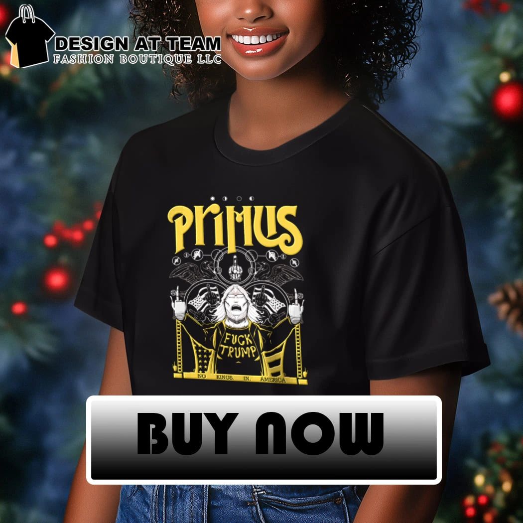 Primus no potus fuck Trump no kings in America shirt
