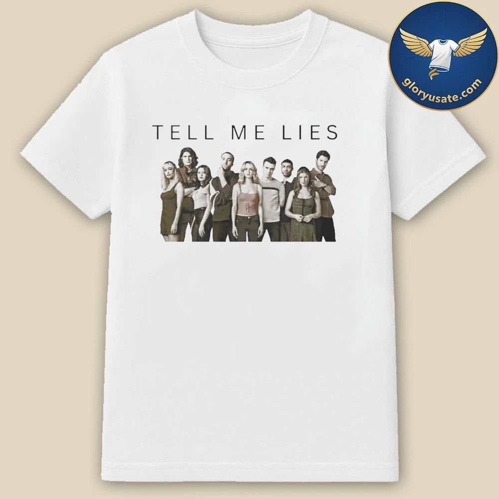 Tell Me Lies Season 3 Cast Photo Shirt