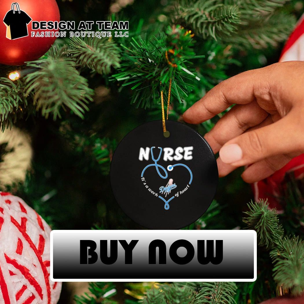 Nurse It’s a Work of Heart Los Angeles Dodgers shirt