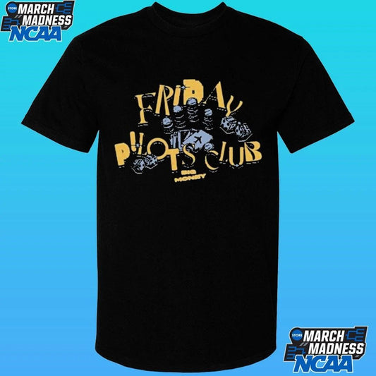 Friday Pilots Club Big Money Shirt