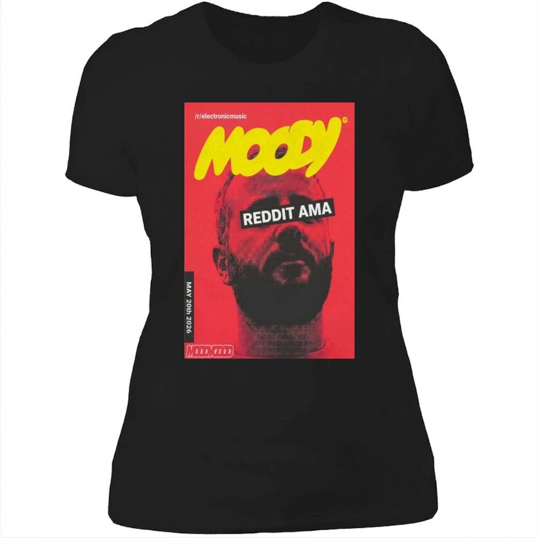Moody Good May 20 2026 REDDIT AMA Poster Shirt