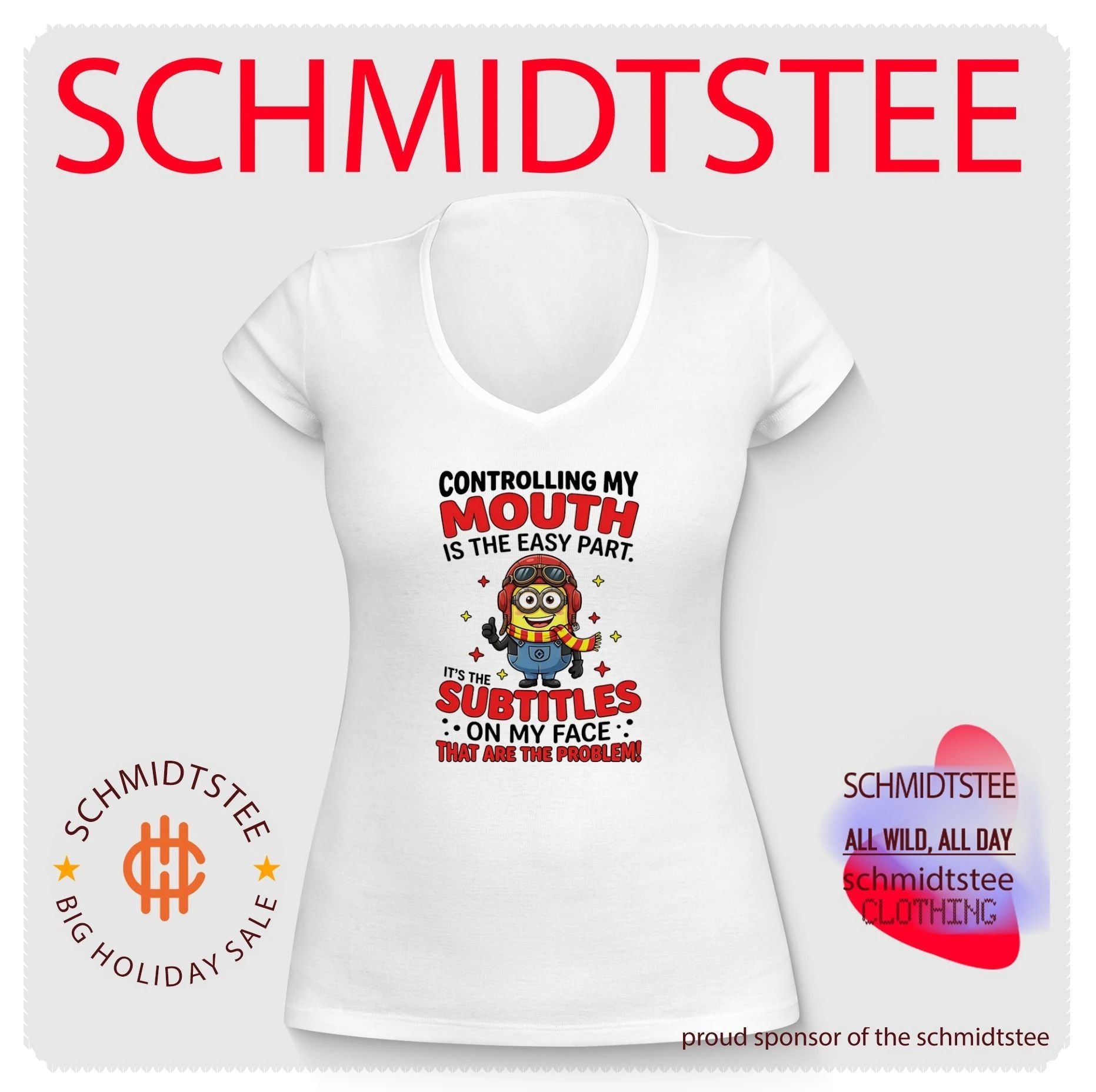 Controlling my mouth is the easy part it’s the subtitles on my face Minion shirt