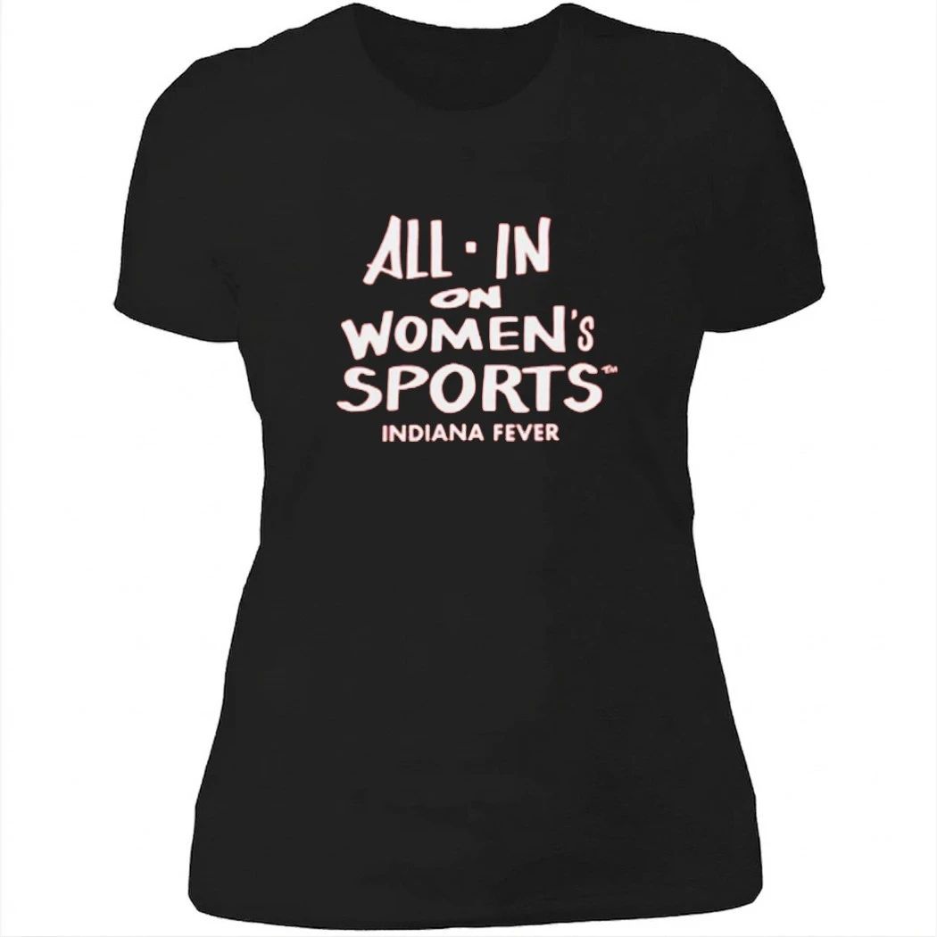 All In On Women’s Sports Indiana Fever Shirt
