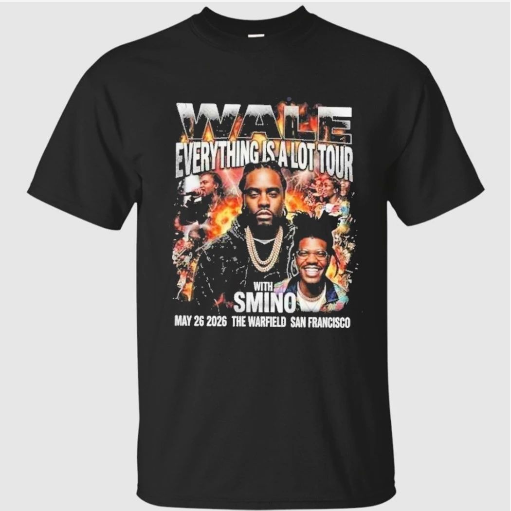 Wale Everything Is A Lot Tour May 26 2026 The Warfield San Francisco With Smino Concert Vintage Bootleg Shirt