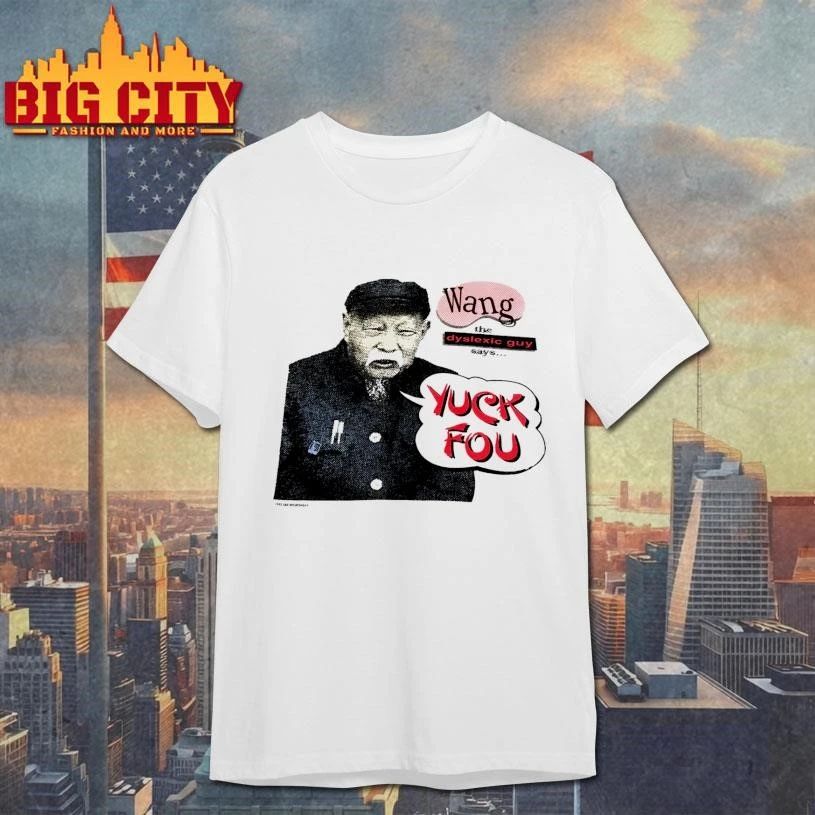 Wang The Dyslexic Guy Yuck Fou Shirt