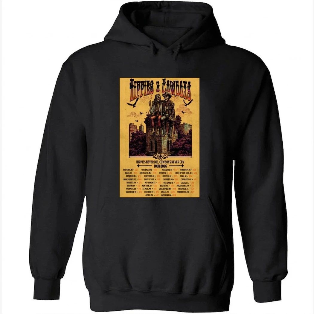 Hippies And Cowboys Hippies Never Die Cowboys Never Cry 2026 Tour Poster Dates Shirt