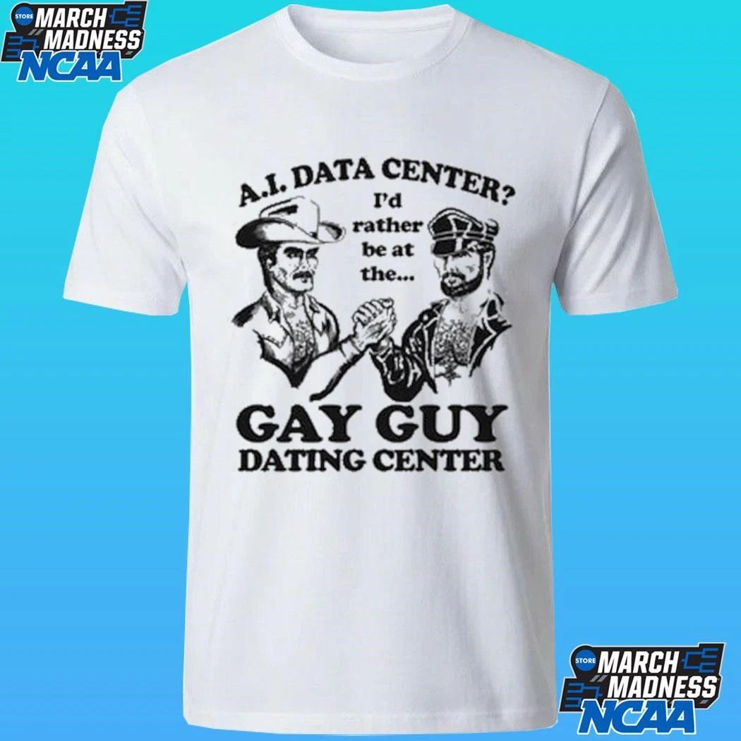 Ai Data Center I’d Rather Be At The Gay Guy Dating Center Shirt