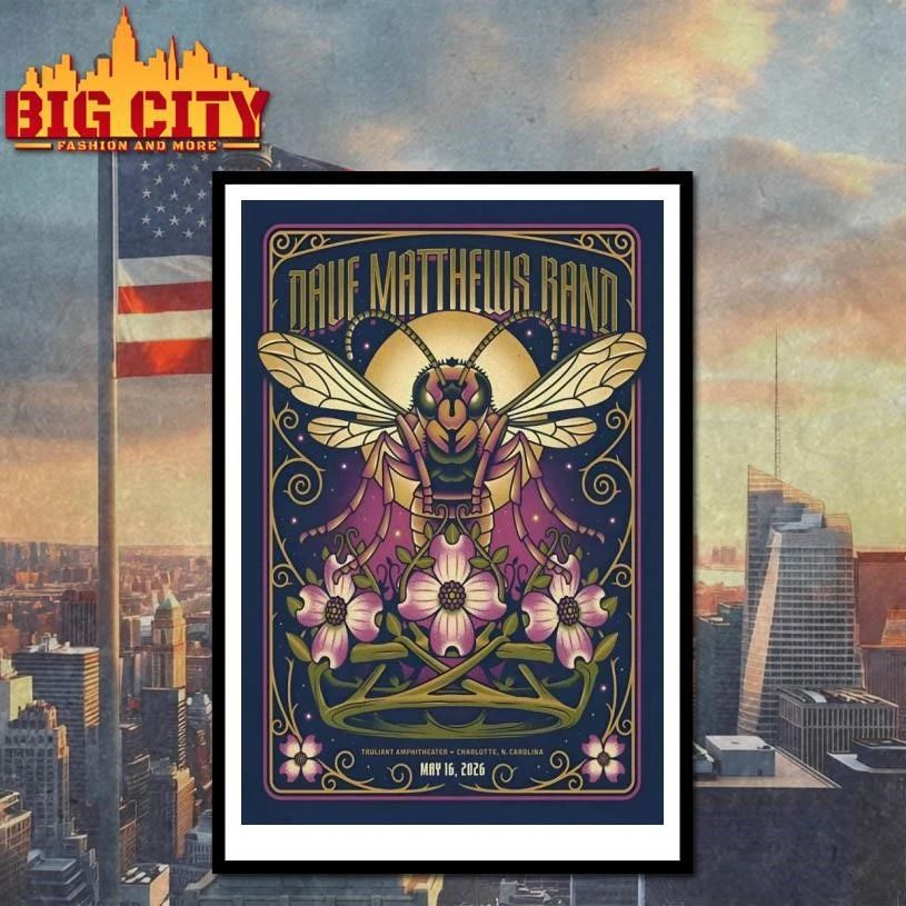 Dave Matthews Band Charlotte NC Tour On May 16 2026 Poster Shirt
